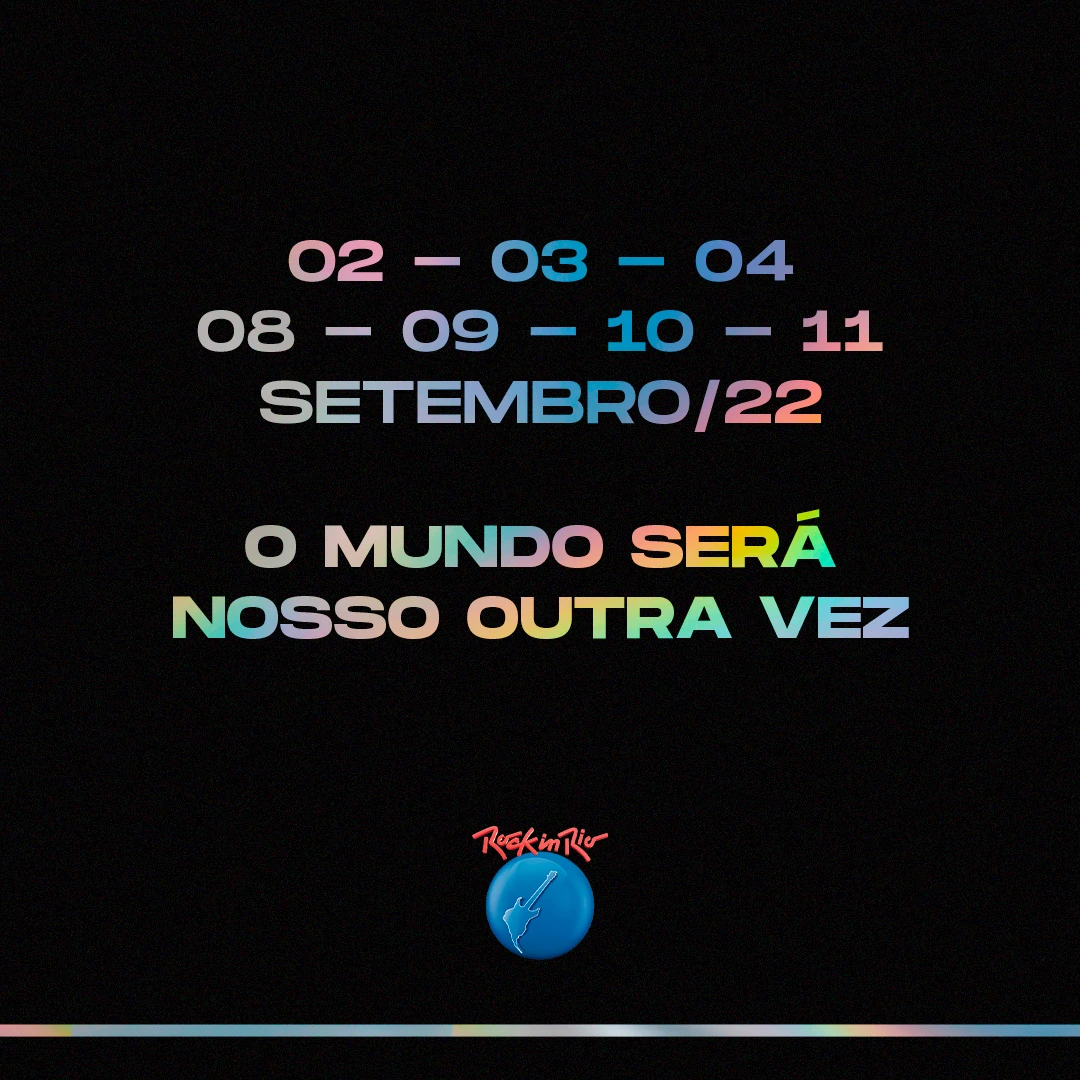 Rock in Rio 2022: confira as novas datas oficiais.