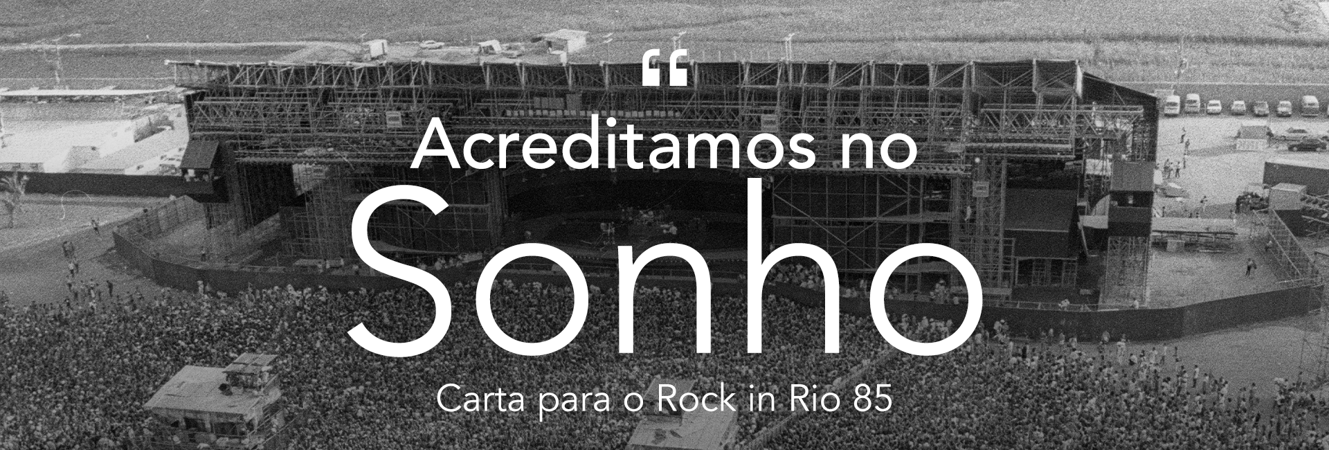 Carta para o Rock in Rio de 85