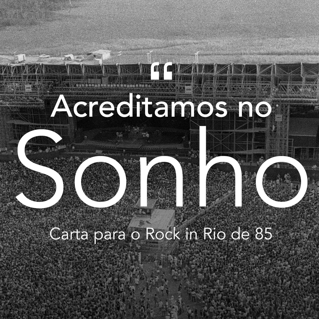 Carta para o Rock in Rio de 85