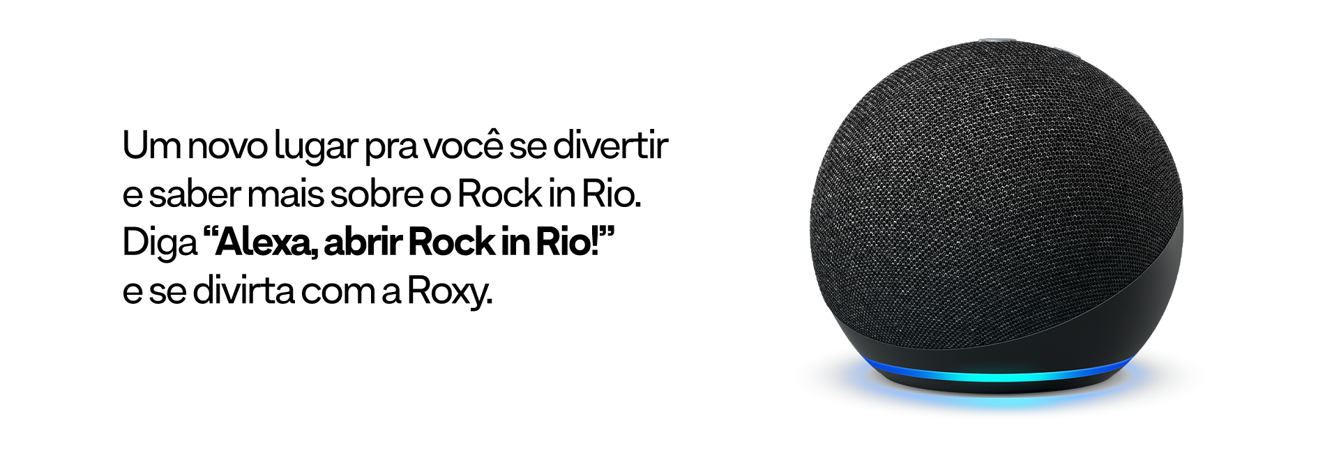 Alexa, abrir Rock in Rio!