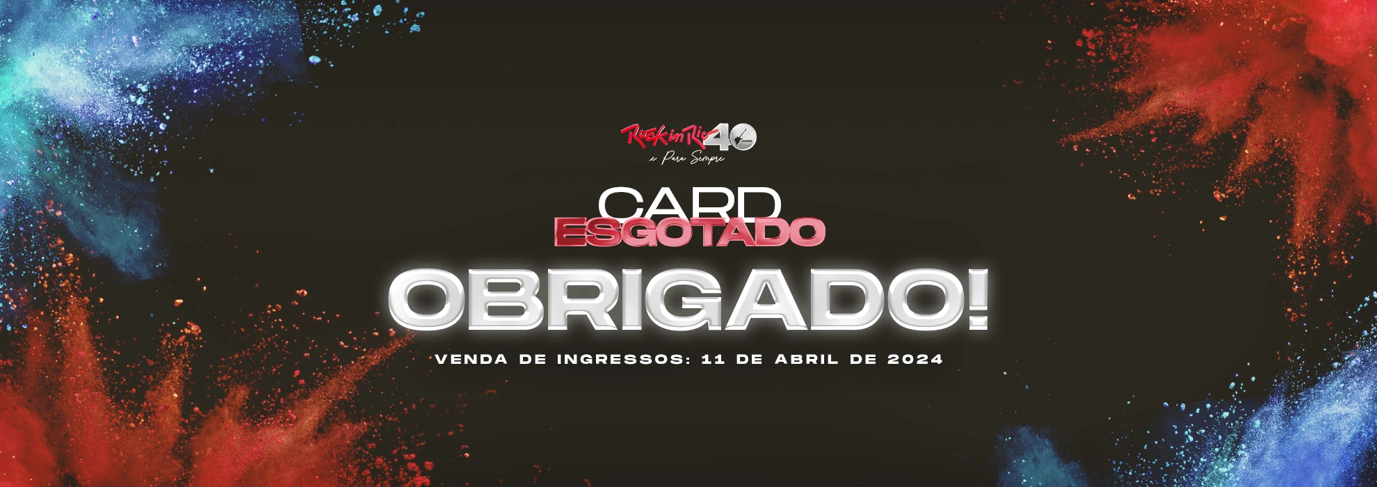 OBRIGADO! Rock in Rio Card esgotado