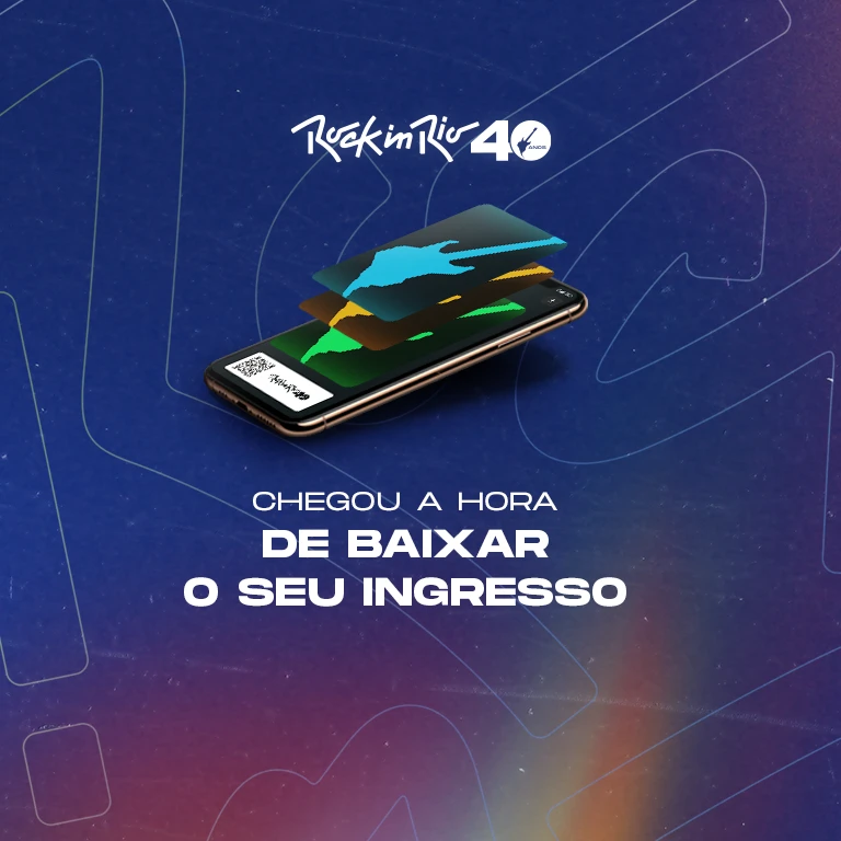 Baixe o seu ingresso do Rock in Rio